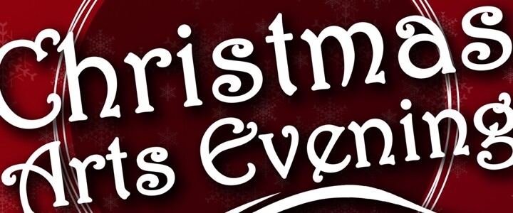 Christmas Arts Evening